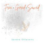 Release 'Free . Gered . Saved'